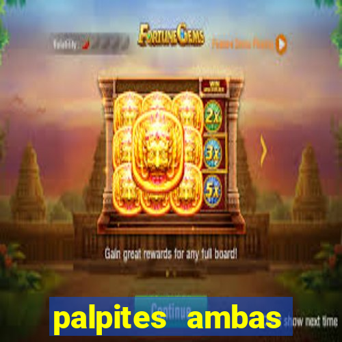 palpites ambas marcam hoje